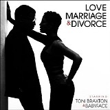 Toni Braxton & Babyface - Love, Marriage & Divorce