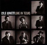 Lyle Lovett - Live In Texas