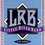 Little River Band - Get Lucky