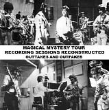 The Beatles - Magical Mystery Tour Sessions Reconstructed