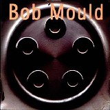 Bob Mould - Bob Mould