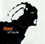Slipknot - Left Behind (Promo)