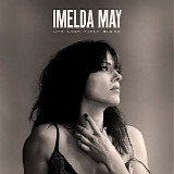 Imelda May - Life Love Flesh Blood