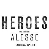Alesso & Tove Lo - Heroes (We Could Be)