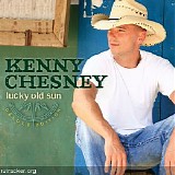 Kenny Chesney - Lucky Old Sun