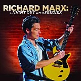 Richard Marx - A Night Out With Friends