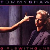 Tommy Shaw - Girls With Guns