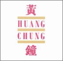Huang Chung - Huang Chung