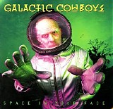 Galactic Cowboys - Space In Your Face