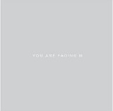 Editors - Unedited - CD6 - You Are Fading III