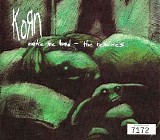 KoRn - Make Me Bad (The Remixes) (Maxi-Single)