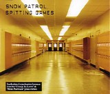 Snow Patrol - Spitting Games (Vol.2)