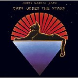 Jerry Garcia Band - Cats Under The Stars