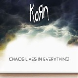 KoRn - Chaos Lives In Everything (Single, Promo)