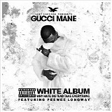 Gucci Mane & Peewee Longway - White Album