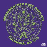 Phish - 2013-07-13 - Merriweather Post Pavilion - Columbia, MD