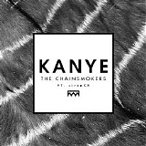 The Chainsmokers - Kanye (Feat. SirenXX) (Single)