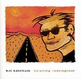 Hal Ketchum - Awaiting Redemption