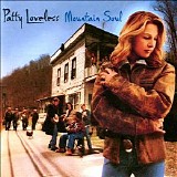 Patty Loveless - Mountain Soul