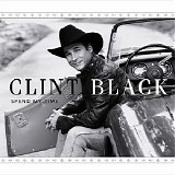 Clint Black - Spend My Time