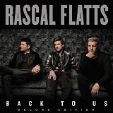 Rascal Flatts - Back To Us