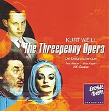 Kurt Weill - The Threepenny Opera (Die Dreigroschenoper)