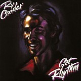 Ry Cooder - Get Rhythm