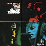 Bloomfield, Kooper, Stills - Super Session (Live At The Fillmore East)