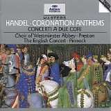 George Frederick Handel - Coronation Anthems; Concerti a due Cori [Pinnock]
