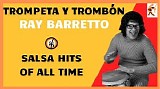 Ray Barretto - trompeta y trombon