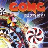 Gong - Gazeuse!