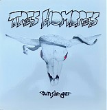 Tres Hombres - Gunslinger