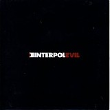 Interpol - Evil [EP]