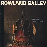 Rowland Salley - Killing The Blues