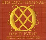 Byrne, David (David Byrne) - Big Love: Hymnal (Music Written For The HBO Series Plus Other Recent Compositions)
