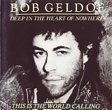 Bob Geldof - Deep In The Heart Of Nowhere