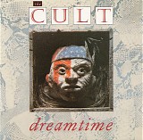 The Cult - Dreamtime
