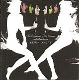 Kevin Ayers - The Confessions Of Dr Dream And Other Stories