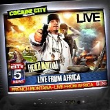 French Montana - Live From Africa