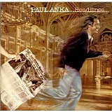 Paul Anka - Headlines