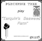Porcupine Tree - Tarquin's Seaweed Farm (Fan RM Cassette Album)