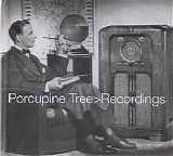 Porcupine Tree - Recordings