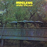 Nucleus - Under The Sun