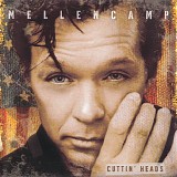 John Mellencamp - Cuttin' Heads