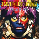 David Lee Roth - Eat 'Em And Smile