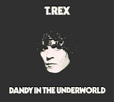 T. Rex - Dandy In The Underworld