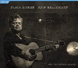 John Mellencamp - Plain Spoken - From The Chicago Theatre