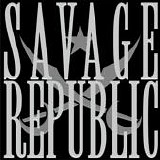 Savage Republic - Meteora