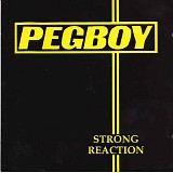Pegboy - Strong Reaction