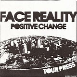 Face Reality - Positive Change